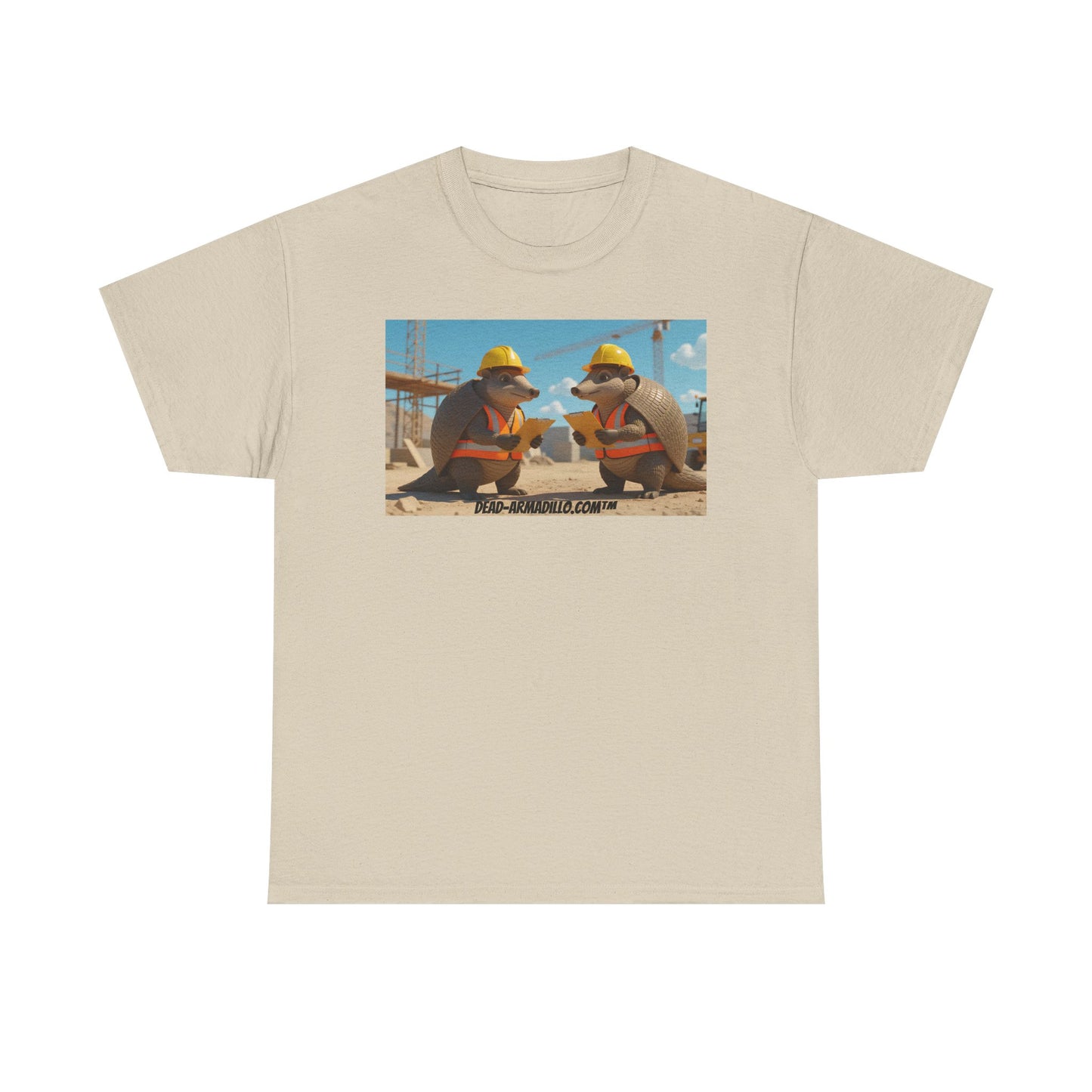 Tribute to the Builders | On the Job Site | Custom made Tees by Dead-Armadillo.com™ | Hard Working