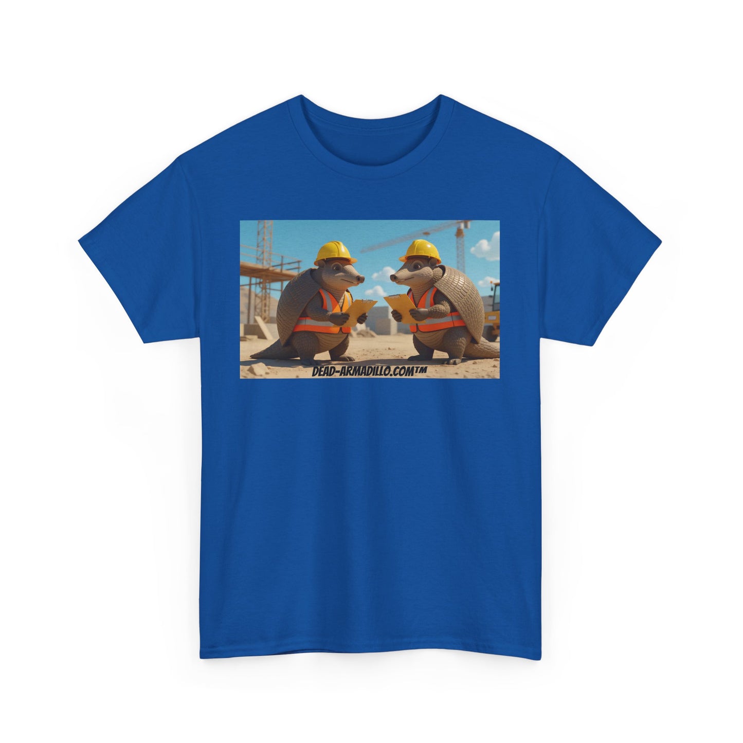 Tribute to the Builders | On the Job Site | Custom made Tees by Dead-Armadillo.com™ | Hard Working