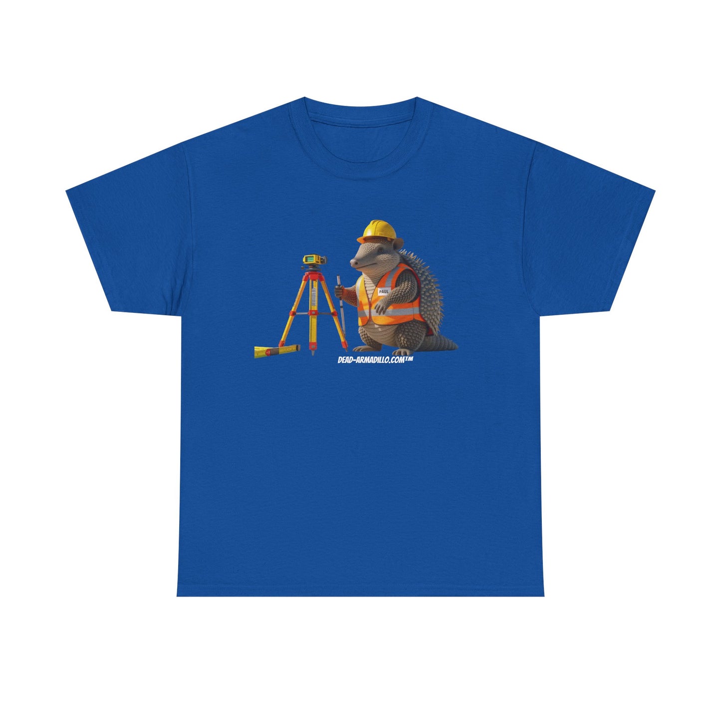 "Welcome to the Trades | Surveyors | Tribute Armadillo | Uncle Paul | Quirky & Whimsical | Unique T-Shirt"