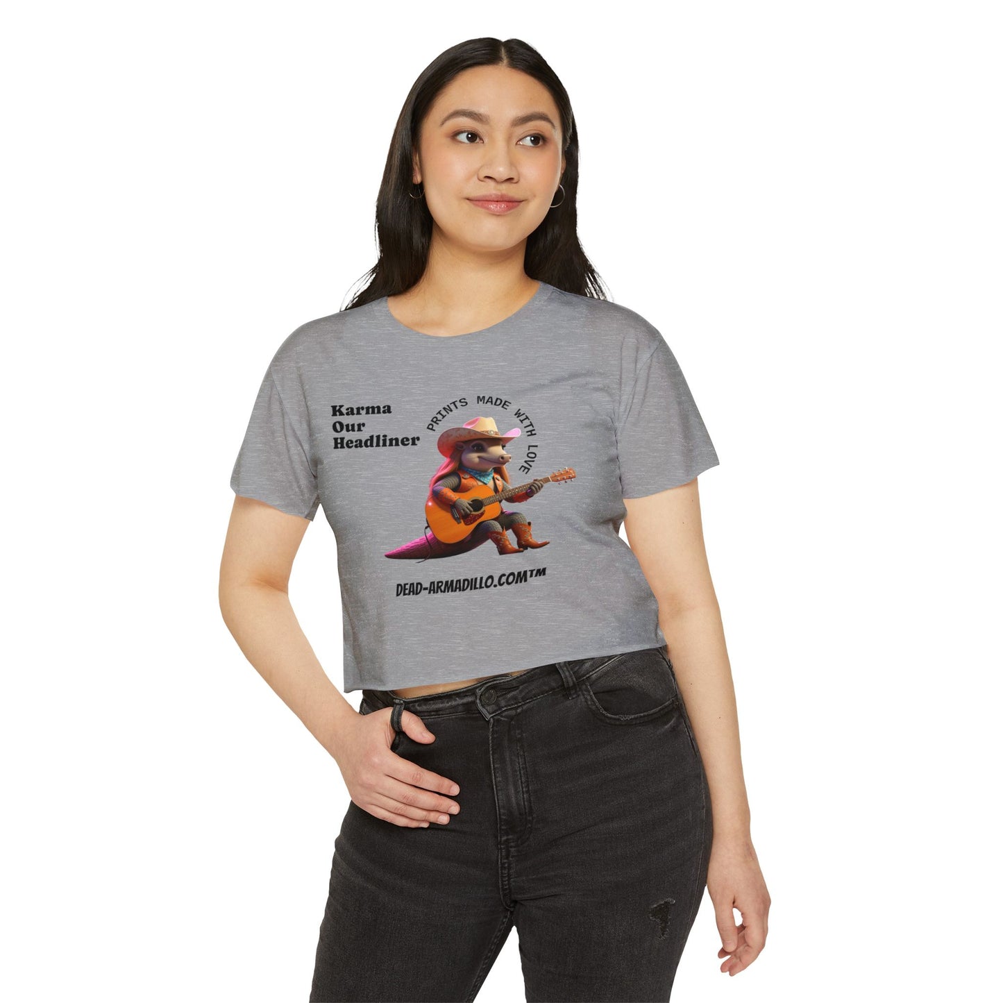 Crop Top | "Karma Our Headliner" l Dead-Armadillo.com™
