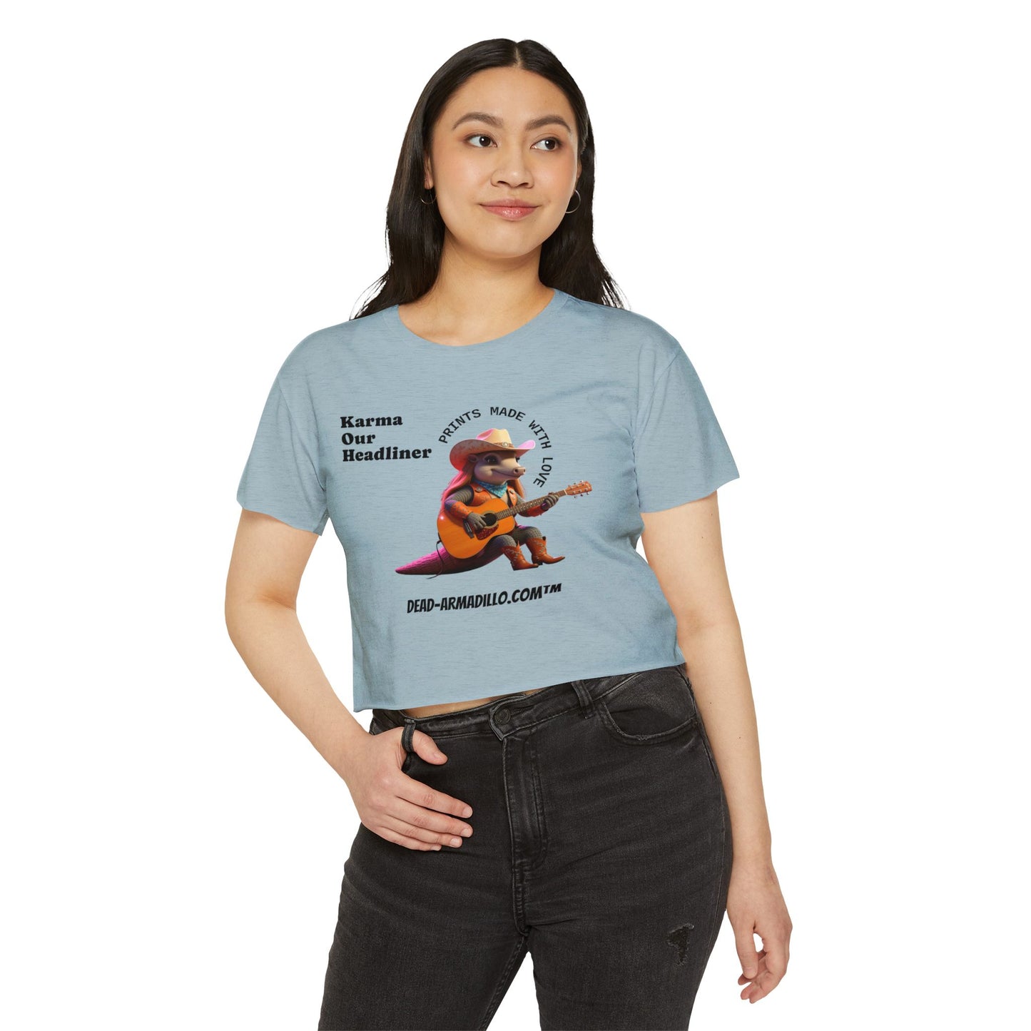 Crop Top | "Karma Our Headliner" l Dead-Armadillo.com™