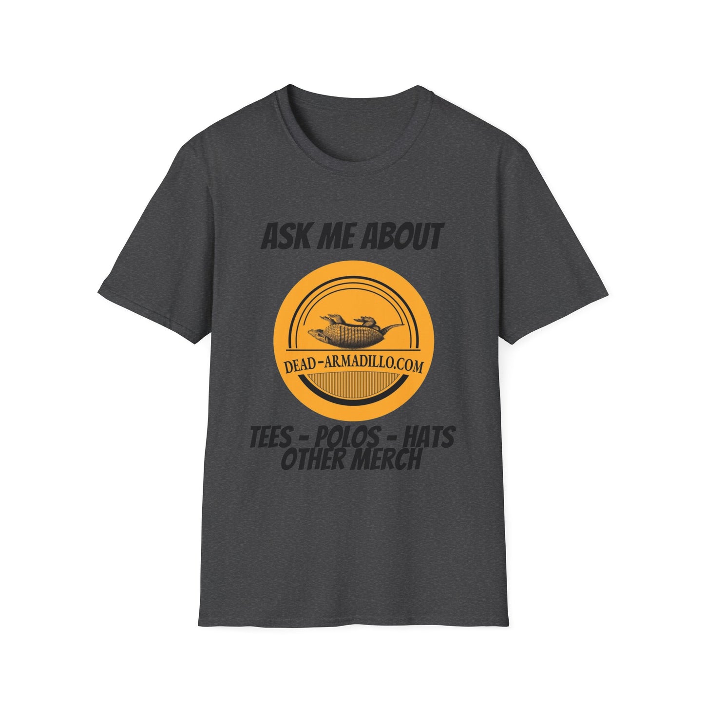Dead-Armadillo.com Logo T-Shirt — Ask About our Merch