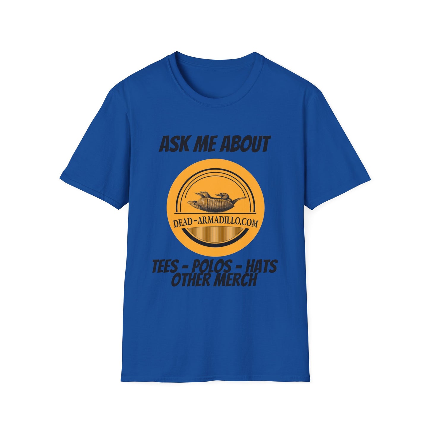 Dead-Armadillo.com Logo T-Shirt — Ask About our Merch