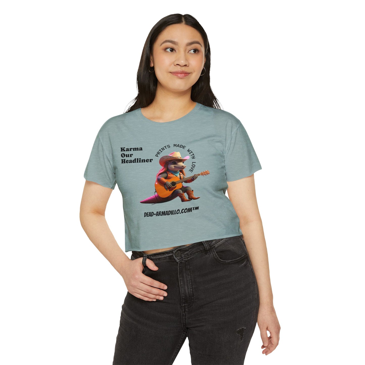 Crop Top | "Karma Our Headliner" l Dead-Armadillo.com™