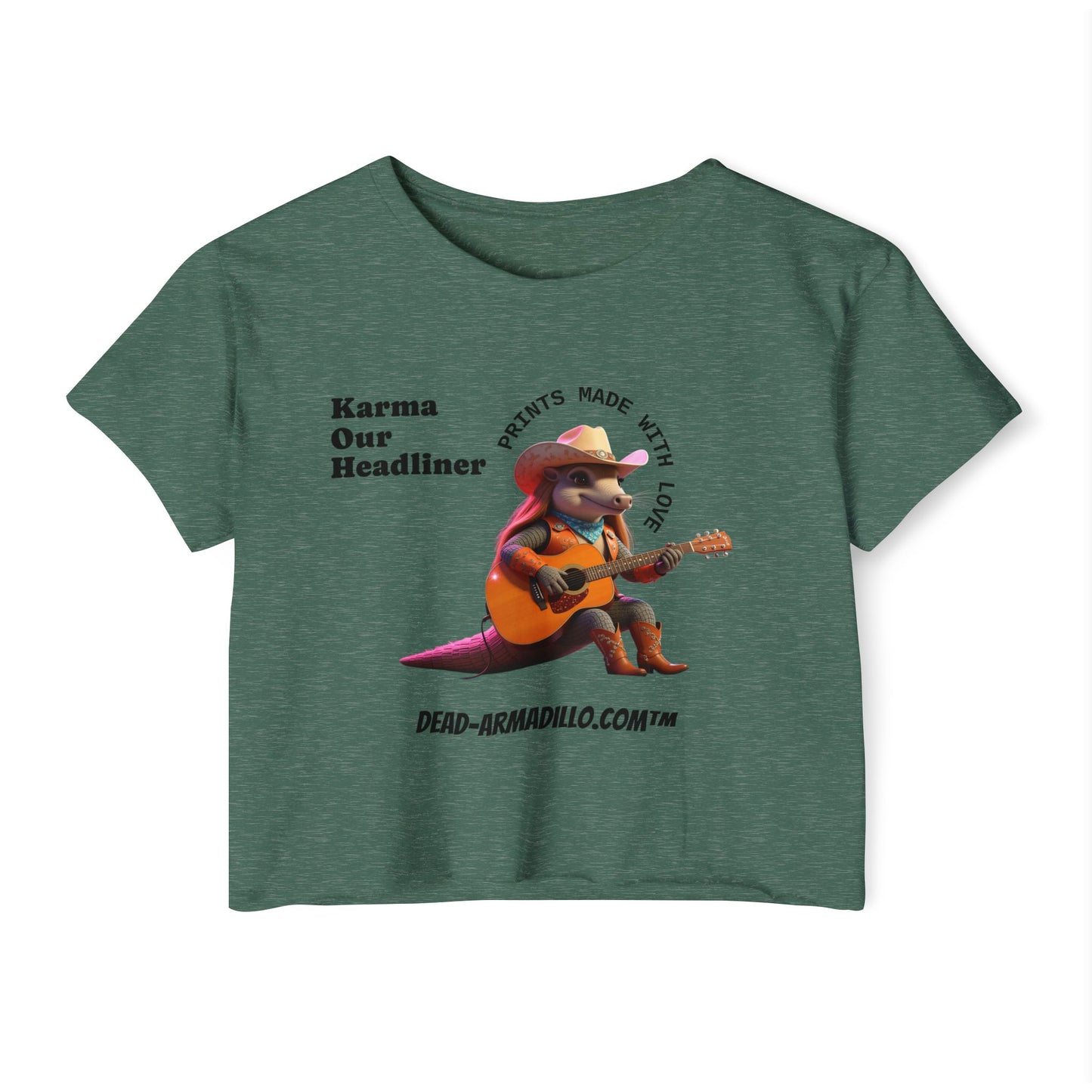 Crop Top | "Karma Our Headliner" l Dead-Armadillo.com™